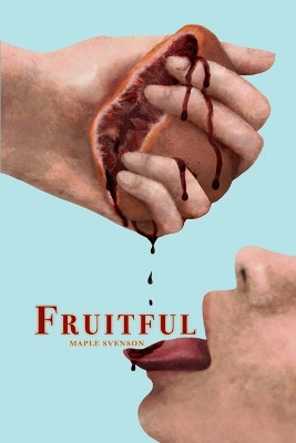 Fruitful Maple Svenson 9798218811686