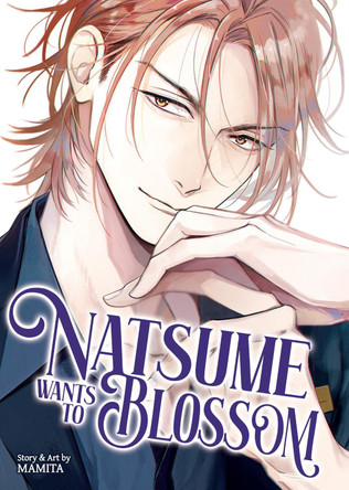 Natsume Wants to Blossom [Natsume Wants Book 2] MAMITA 9798893737011