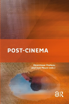 Post-cinema: Cinema in the Post-art Era Jose Moure 9781041184546