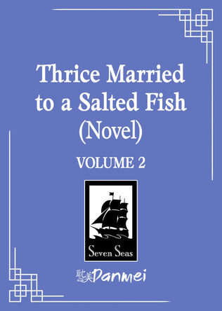 Thrice Married to a Salted Fish (Novel) Vol. 2 Bi Ka Bi 9798895610961