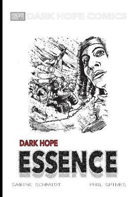 Dark Hope Essence Philip Leslie Spinks 9780646966953