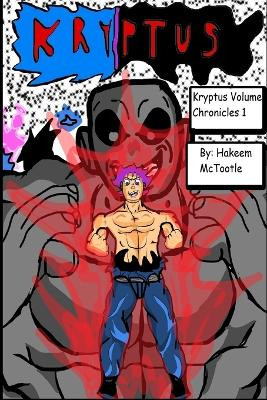 Kryptus Volume Chronicles by Hakeem McTootle