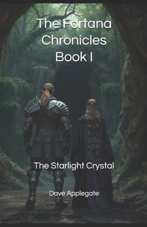 The Fortana Chronicles, Book I: The Starlight Crystal Dave Applegate 9798267251877