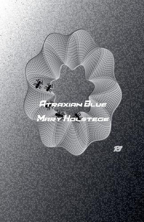 Atraxian Blue Mary Holstege 9798232532338