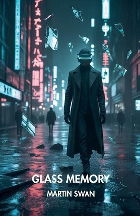Glass Memory Martin Swan 9798232356729