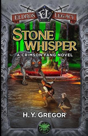 Stonewhisper: A Crimson Fang Novel H Y Gregor 9798285568469