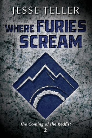 Where Furies Scream Jesse Teller 9798268594942