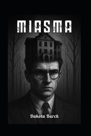 Miasma Dakota Burch 9798266908918