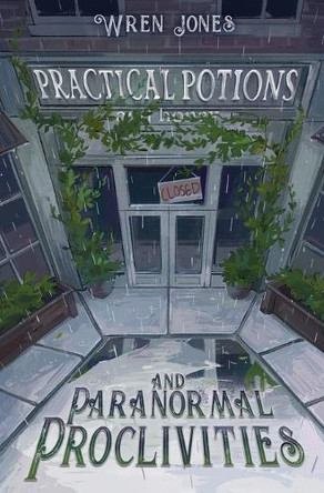 Practical Potions and Paranormal Proclivities Wren Jones 9798989041077