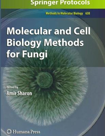 Molecular and Cell Biology Methods for Fungi Amir Sharon 9780359580897