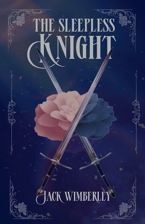 The Sleepless Knight Jack Wimberley 9781968067120