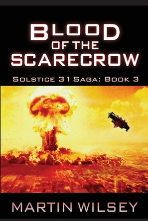 Blood of the Scarecrow Martin Wilsey 9798897190478
