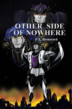 Other Side of Nowhere S. L. Broussard 9780359752423