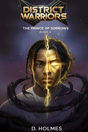 District Warriors: The Prince of Sorrows D Holmes 9798269055626