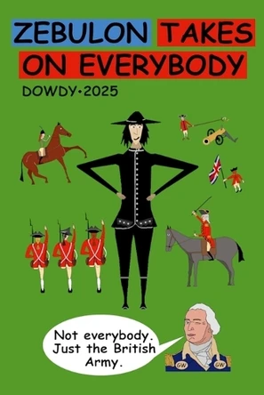 Zebulon Takes On Everybody: a graphic novel David R Dowdy 9798267278409
