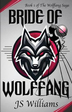 Bride of Wolffang Js Williams 9781970280043