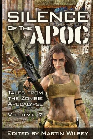 Silence of the Apoc Martin Wilsey 9798897190492