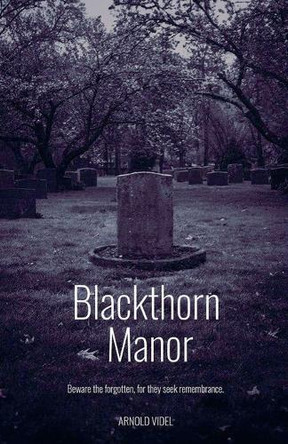 Blackthorn Manor Arnold Videl 9798232556532