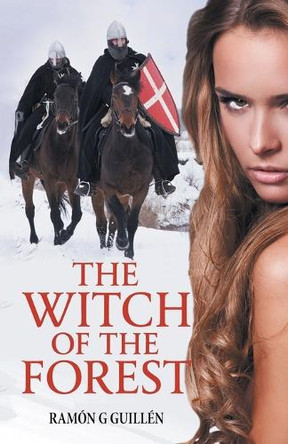 The Witch of the Forest Ramon G Guillen 9781506555409