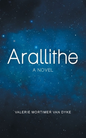 Arallithe Valerie Mortimer Van Dyke 9798765257685