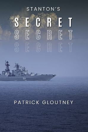Stanton's Secret Patrick Gloutney 9781777149819