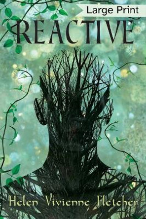 Reactive: Large Print Edition Helen Vivienne Fletcher 9780473520625