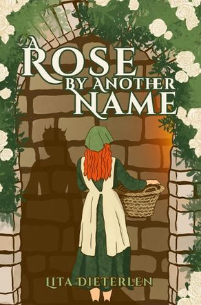 A Rose by Another Name Lita Dieterlen 9798349598715
