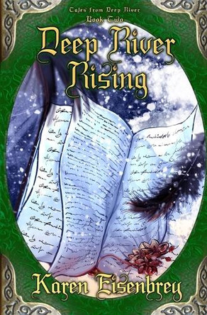 Deep River Rising: Tales from Deep River, Book Two Karen Eisenbrey 9781956892758