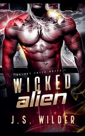 Wicked Alien J S Wilder 9798231160754