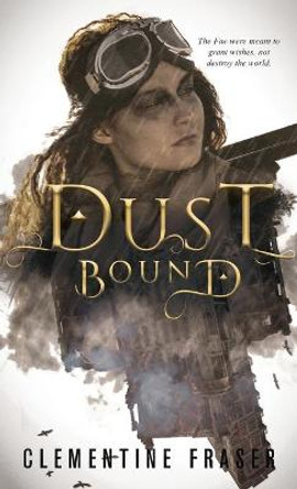 Dust Bound Clementine Fraser 9780473562724