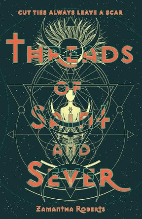Threads of Saint and Sever Zamantha Roberts 9798998569807