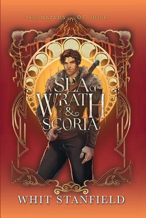 A Sea of Wrath and Scoria Whit Stanfield 9798990581173