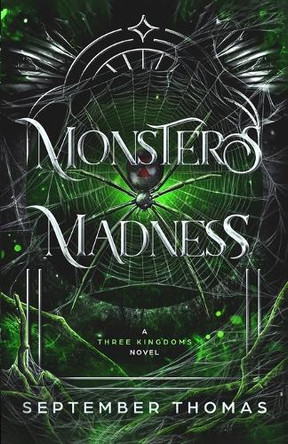 Of Monsters and Madness: A Three Kingdoms Novel September Thomas 9781734254563