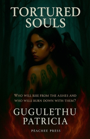 Tortured Souls Gugulethu Patricia 9798232347024