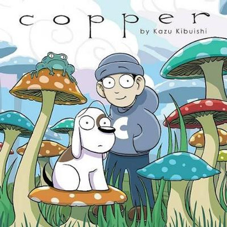 Copper: A Comics Collection Kazu Kibuishi 9780545098939