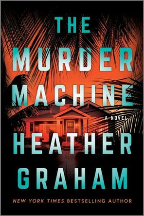 The Murder Machine: A Novel Heather Graham 9780778305859