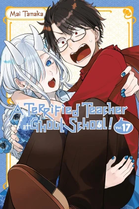 A Terrified Teacher at Ghoul School!, Vol. 17 Amanda Haley 9798855419405