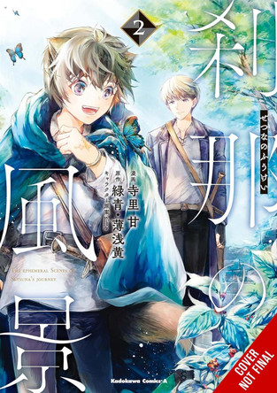 The Ephemeral Scenes of Setsuna's Journey, Vol. 2 (manga) Andria McKnight 9781975393182