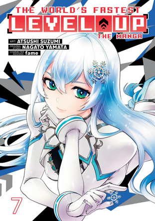 The World's Fastest Level Up (Manga) Vol. 7 Nagato Yamata 9798895618691 The World's Fastest Level Up (Manga) Vol. 7 Nagato Yamata 9798895618691