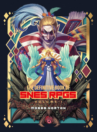 The Definitive Book of SNES RPGs Vol.1 Bitmap Books 9781738401574