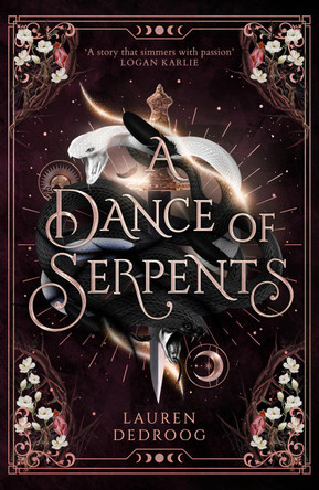 A Dance of Serpents Lauren Dedroog 9781399616157 A Dance of Serpents Lauren Dedroog 9781399616157