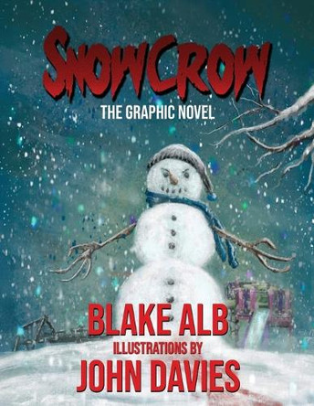 Snowcrow: The Graphic Novel John Davies 9798891264809