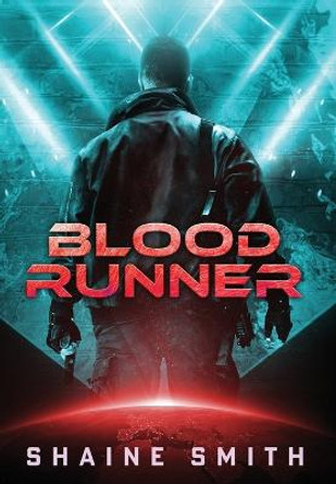 Blood Runner Shaine Smith 9780578271842