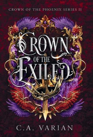 Crown of the Exiled C A Varian 9798349629082