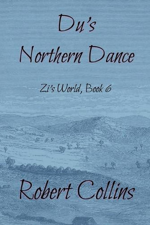Du's Northern Dance Robert L Collins 9798231688845
