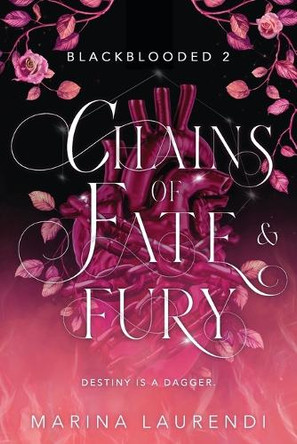 Chains of Fate & Fury: A Spellbinding Fantasy Romance Marina Laurendi 9798991168939