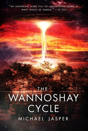 The Wannoshay Cycle Michael Jasper 9798269808512