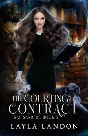 The Courting Contract: Kat Sanders Book 3 Layla Landon 9798269081137