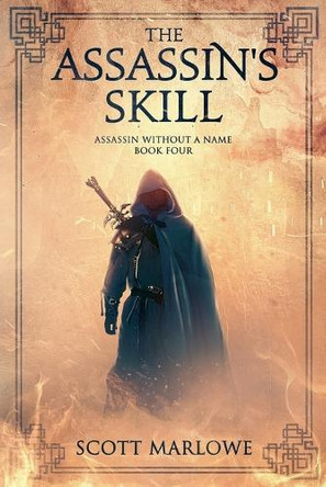The Assassin's Skill Scott Marlowe 9798232265526