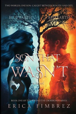 The Son That Wasn't: A Beyond the Crossroads Novella Erica Fimbrez 9798992957815